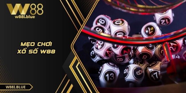 Mẹo chơi xổ số W88